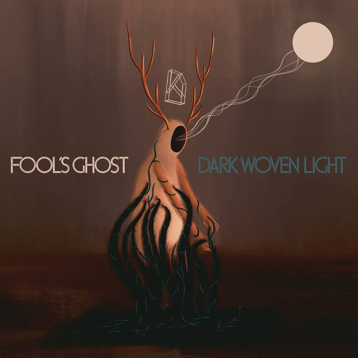 Fool's Ghost - Dark Woven Light - Download (2020)